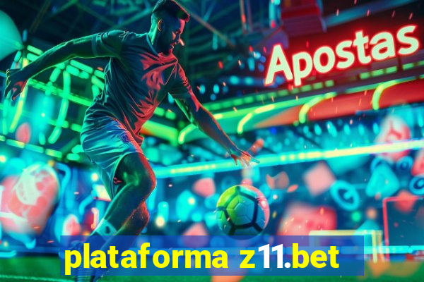 plataforma z11.bet